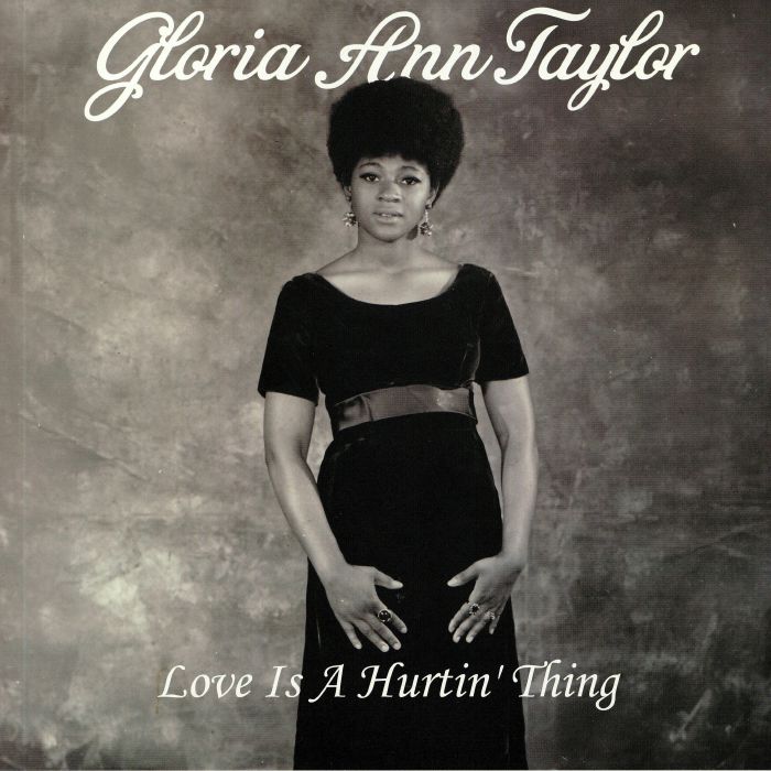 Gloria Ann Taylor - Love Is A Hurtin' Thing