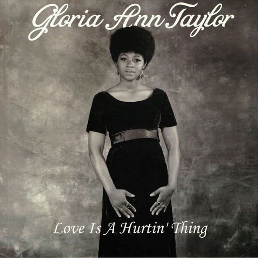 Gloria Ann Taylor - Love Is A Hurtin' Thing