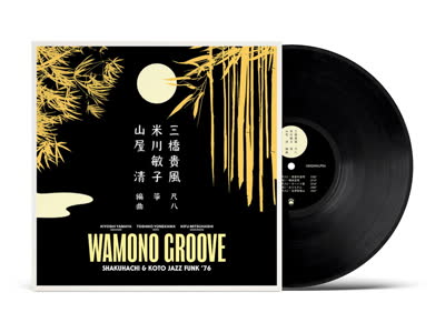 Kiyoshi Yamaya, Toshiko Yonekawa & Kifu Mitsuhashi - Wamono Groove: Shakuhachi & Koto Jazz Funk '76
