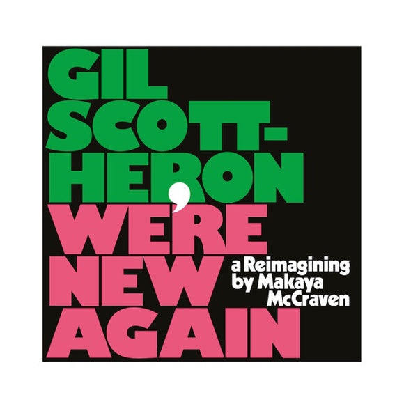 GIL SCOTT-HERON - We're New Again (A Reimagining By Makaya McCraven) [CD]