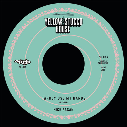 Nick Pagan - In A Cave b/w Hardly Use My Hands