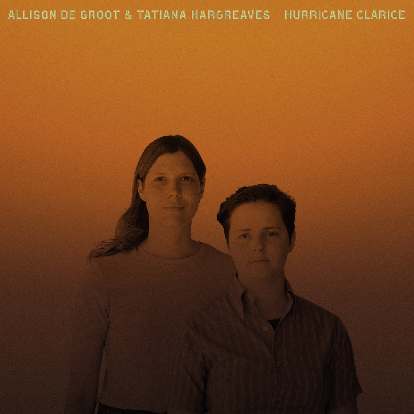 Allison De Groot & Tatiana Hargreaves - Hurricane Clarice [CD]