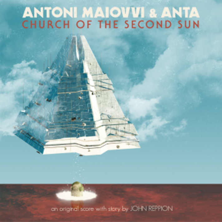 Antoni Maiovvi & Anta - Church of the Second Sun