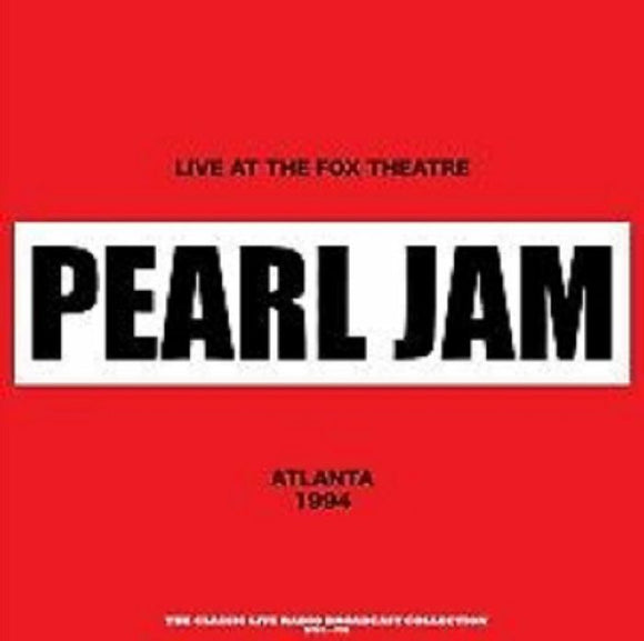 PEARL JAM - Live At The Fox Theatre In Atlanta 1994 (Red Vinyl)