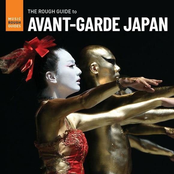Various Artists - The Rough Guide to Avant-Garde Japan