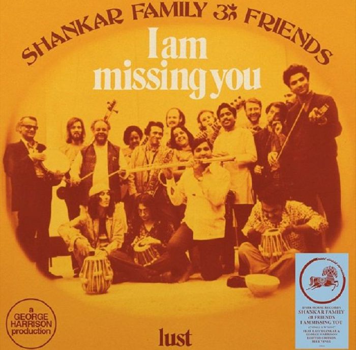 Shankar Family & Friends - I Am Missing You b/w Lust (RSD 2022)