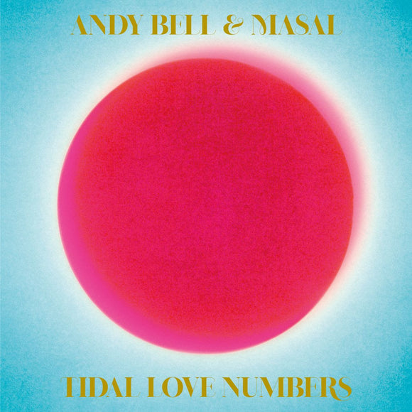 Andy Bell & Masal - Tidal Love Numbers [CD]