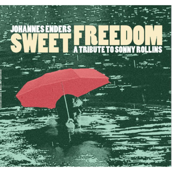 Johannes Enders - Sweet Freedom - A Tribute To Sonny Rollins [CD]