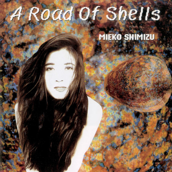 Mieko Shimizu - Road Of Shells