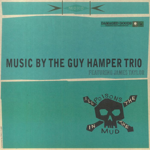 The Guy Hamper Trio feat. James Taylor - All The Poisons In The Mud [CD]