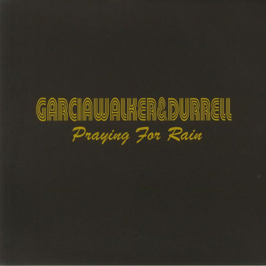 GarciaWalker&Durrell (Vince from Dryzabone) - Praying For Rain