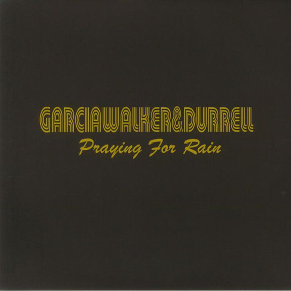 GarciaWalker&Durrell (Vince from Dryzabone) - Praying For Rain