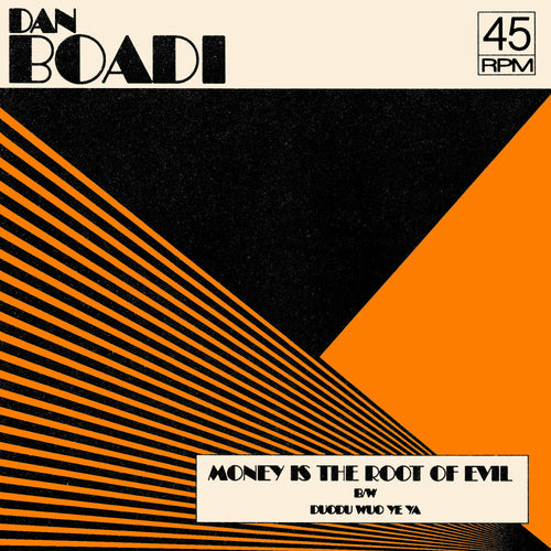 Dan Boadi & The African Internationals - Money Is The Root Of Evil B/W Duodu Wuo Ye Ya [7" Clear Orange Vinyl]