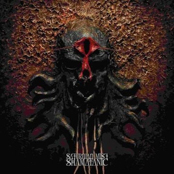 Saturnian Mist - Shamatanic [2CD]