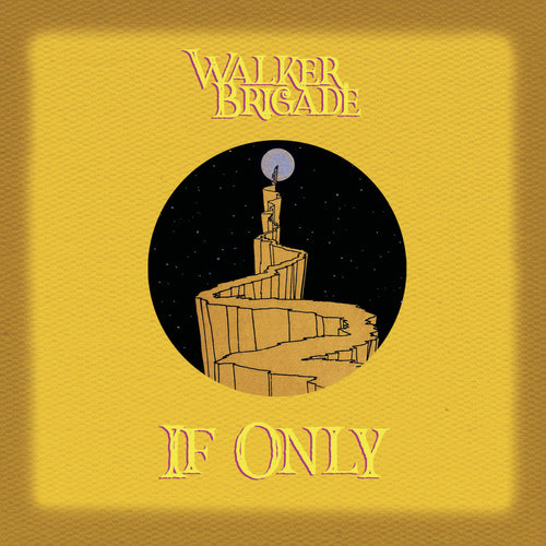Walker Brigade - If Only