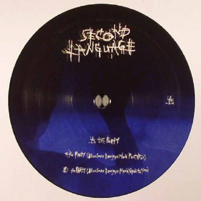 Second Language - The Party w/ Bluntman Deejay RMXs