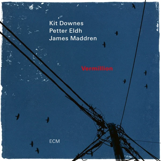 Kit Downes, Petter Eldh & James Maddren - Vermillion [LP]