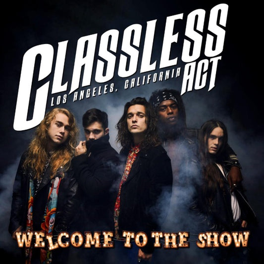 Classless Act - Welcome To The Show [CD]