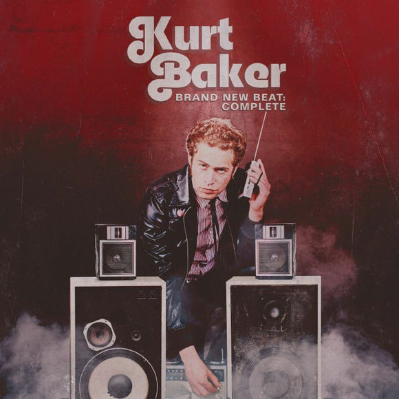Kurt Baker - Brand New Beat: Complete