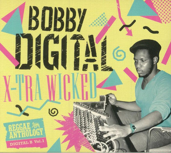 BOBBY DIGITAL - X-TRA WICKED REGGAE ANTHOLOGY [3CD]