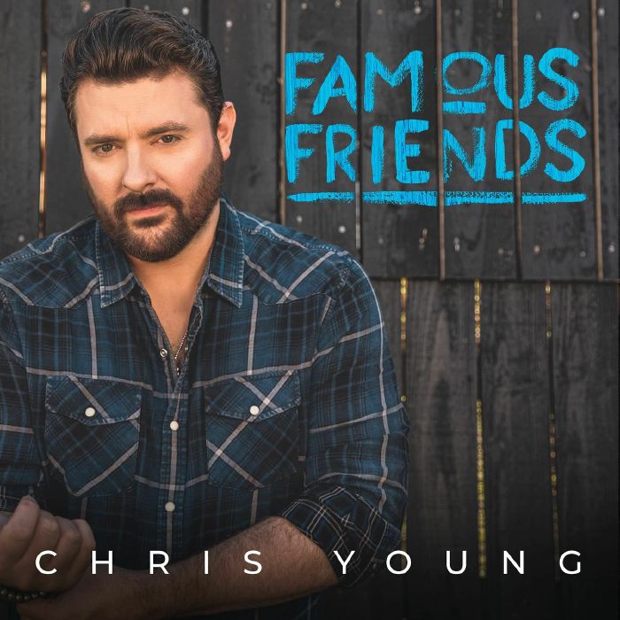CHRIS YOUNG - FAMOUS FRIENDS