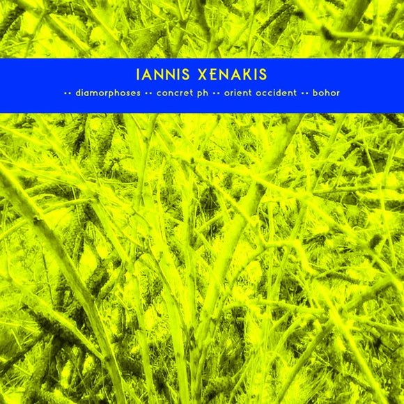 Iannis Xenakis - Diamorphoses / Concret PH / Orient Occident / Bohor