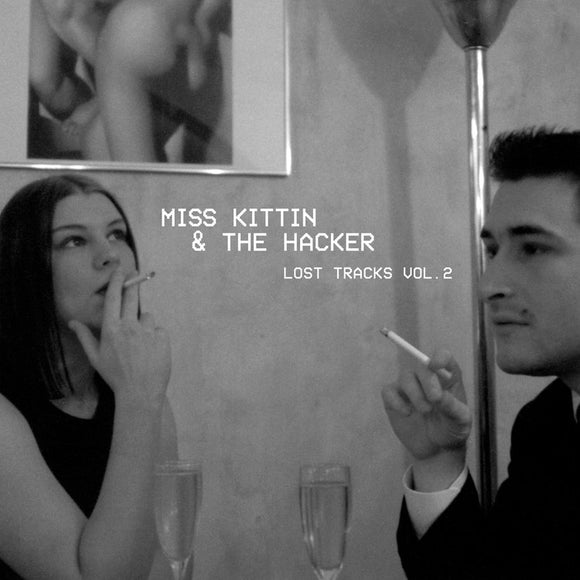 MISS KITTIN & THE HACKER - LOST TRACKS