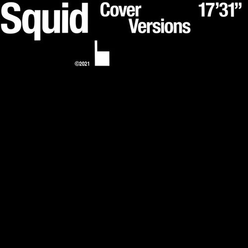SQUID - COVER VERSIONS