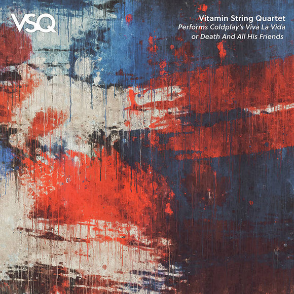VITAMIN STRING QUARTET - VSQ Performs Coldplay’s Viva La Vida or Death And All His Friends [Blue LP]