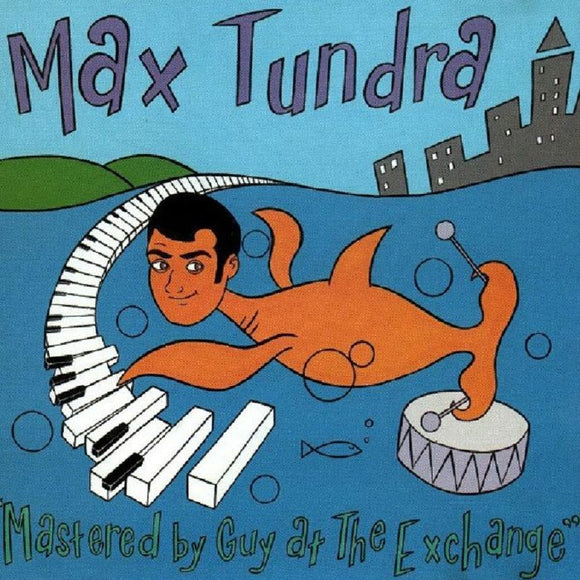 Max Tundra - Mastered by Guy at The Exchange [Translucent Curacao Blue coloured vinyl]