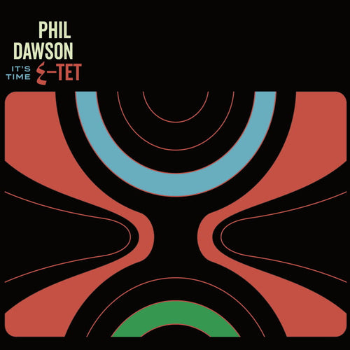 Phil Dawson Quintet - It's Time [12" Vinyl]