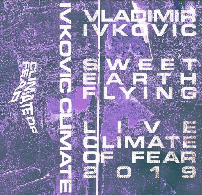 Vladimir IVKOVIC / VARIOUS - Sweet Earth Flying
