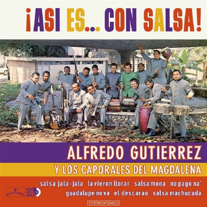 ALFREDO GUTIERREZ Y LOS CAPORALES DEL MAGDALENA - ASI ES... CON SALSA!