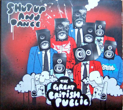 Shut Up And Dance – The Great British Public
