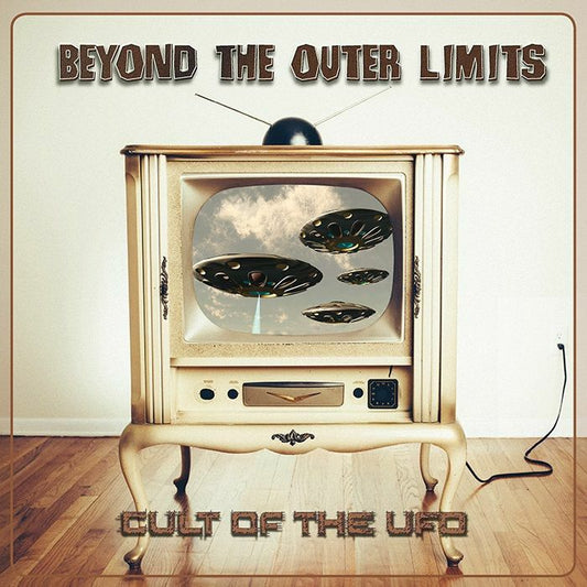 CULT OF THE UFO - Beyond The Outer Limits