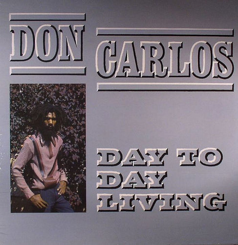 DON CARLOS - DAY TO DAY LIVING