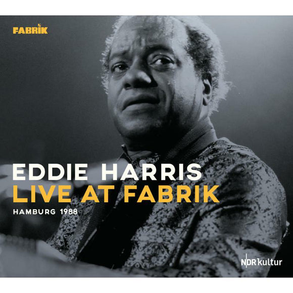 Eddie Harris - Live at Fabrik Hamburg 1988 [2CD]