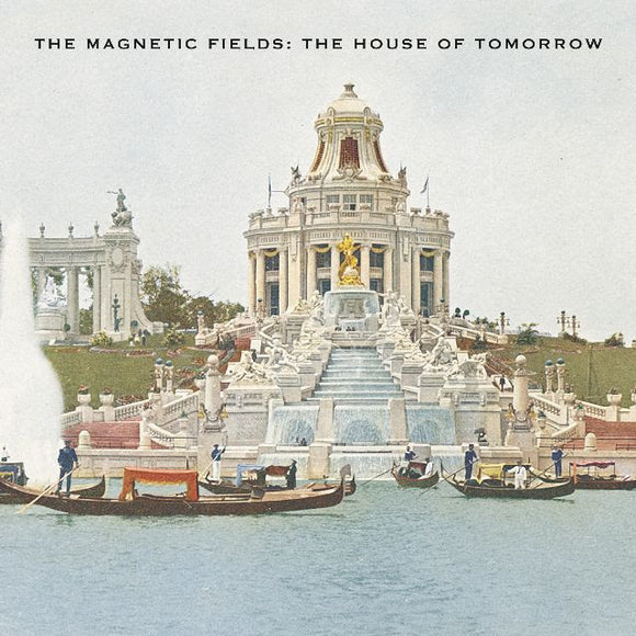 The Magnetic Fields - The House Of Tomorrow [Opaque Green Vinyl]