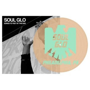 Soul Glo - Songs To Yeet At The Sun [Beer vinyl w/ Mint Silkscreened B-Side]