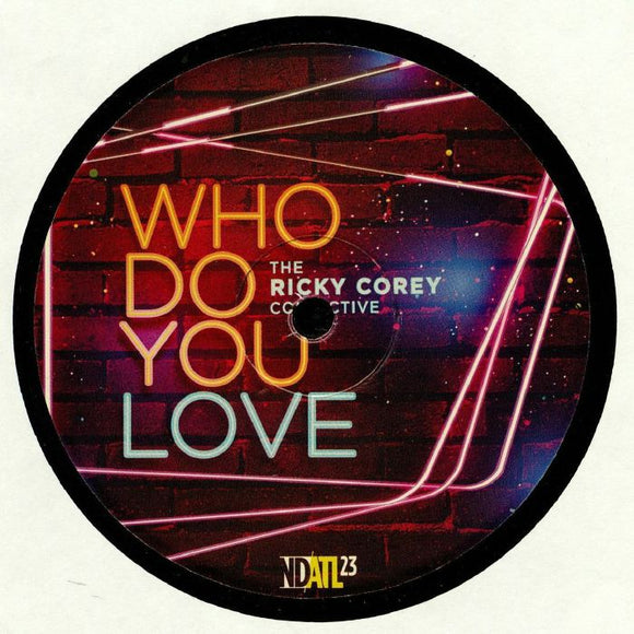 The Rickey Corey Collective - Who Do You Love?