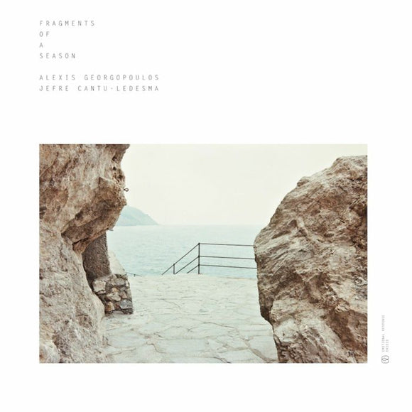 Alexis GEORGOPOULOS / JEFRE CANTU LEDESMA - Fragments Of A Season (reissue)