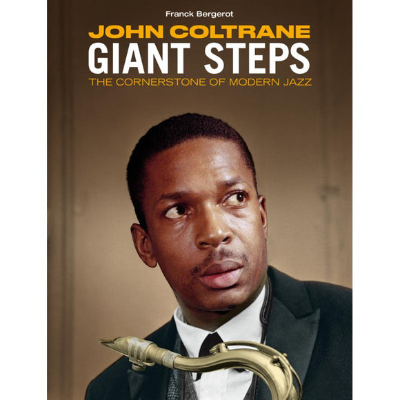 John Coltrane - Giant Steps - The Cornerstone of Modern Jazz by Frank Bergerot [CD+Book]