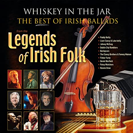 Various Artists - Whiskey In The Jar - The Best Of Irish Ballads From Legends