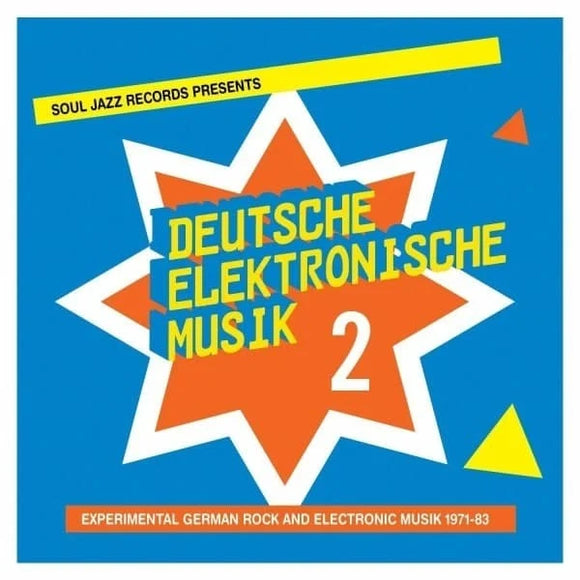 VA / Soul Jazz Records Presents - Deutsche Elektronische Musik 2: Experimental German Rock And Electronic Music 1971-83