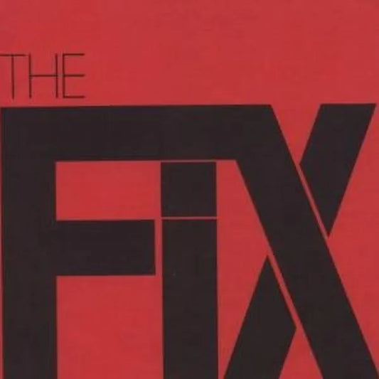The Fix - At the Speed of Twisted Thought...