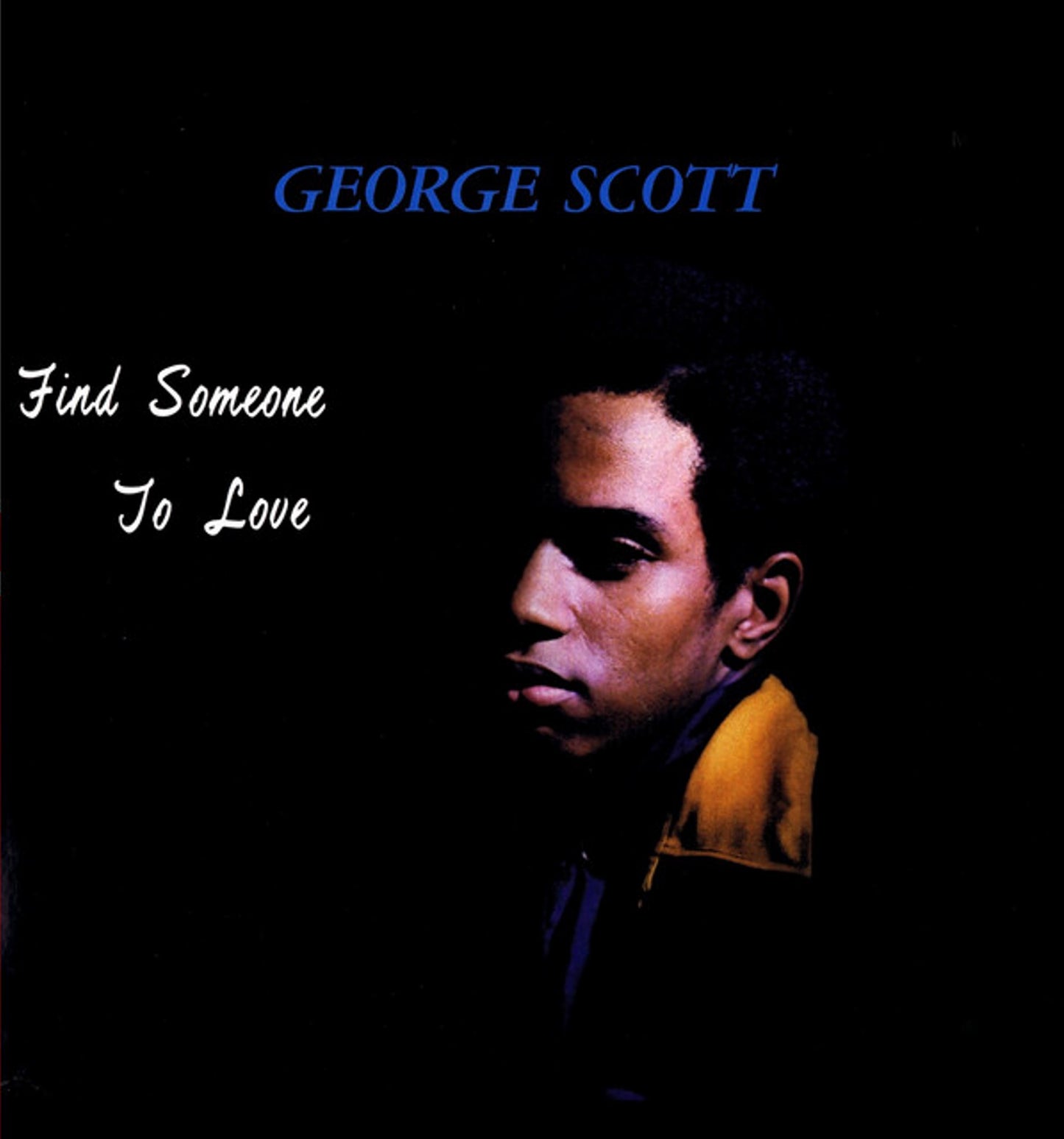 George Scott - Find Someone to Love (Green Vinyl Edition)