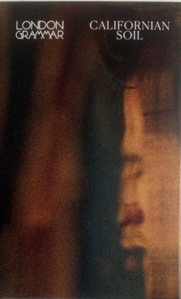 London Grammar - Californian Soil [Grey Cassette]