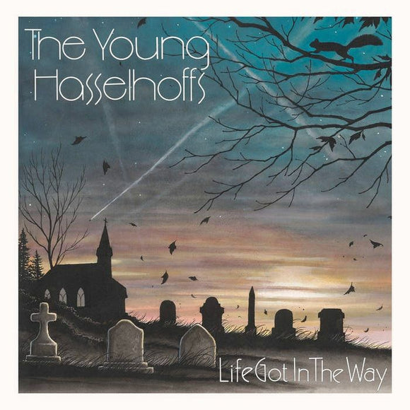 The Young Hasselhoffs - Life Got In The Way [CD]