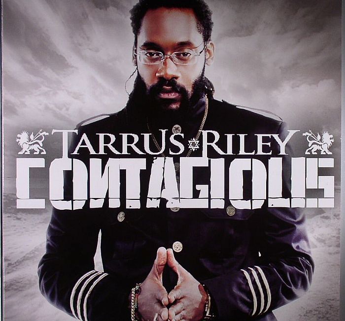 TARRUS RILEY - CONTAGIOUS