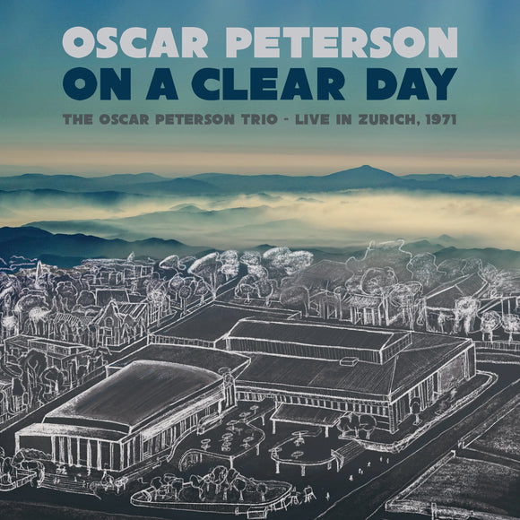 Oscar Peterson - On a Clear Day: The Oscar Peterson Trio - Live in Zurich 1971 [CD]